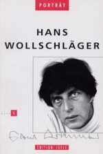 Hans Wollschläger (Belletristik Reihe Porträt) - Rudi Schweikert, Hans Wollschläger