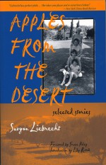 Apples from the Desert: Selected Stories - Savyon Liebrecht, Grace Paley, Lily Rattok