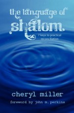 The Language of Shalom - Cheryl Miller, John M. Perkins