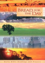 Bread For The Day 2007 - Dennis Bushkofsky