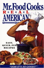 Mr. Food Cooks Real American - Art Ginsburg