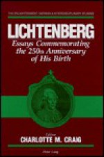 Lichtenberg: Essays Commemorating The 250th Anniversary Of His Birth - Charlotte M. Craig, Georg Christoph Lichtenberg