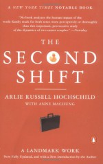 The Second Shift - Arlie Russell Hochschild, Anne Machung