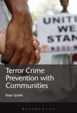 Terror Crime Prevention with Communities - Basia Spalek