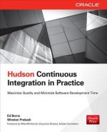 Hudson Continuous Integration in Practice - Ed Burns, Winston Prakash