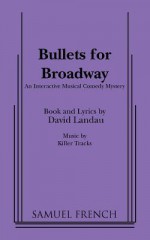 Bullets for Broadway - David Landau