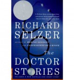 The Doctor Stories - Richard Selzer