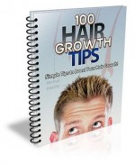 100 Hair Growth Tips: Simple Tips to Boost Your Hair Growth - John Edgar