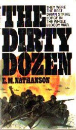 The Dirty Dozen - E.M. Nathanson