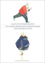 The Wizard of Oz and Alice in Wonderland Boxed Set - Lewis Carroll, Lisbeth Zwerger, L. Frank Baum