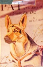 Pat: The Story of a Seeing Eye Dog - S.P. Meek