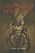 Impossible Monsters - Kasey Lansdale