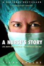A Nurse's Story - Tilda Shalof