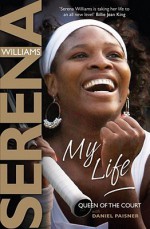 My Life, Queen of the Court - Serena Williams