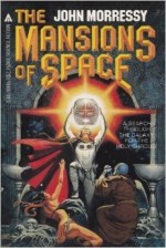 The Mansions of Space - John Morressy