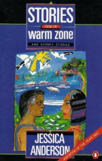 Stories From The Warm Zone and Sydney Stories - Jessica Anderson