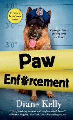 Paw Enforcement - Diane Kelly