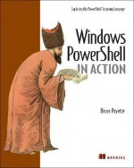 Windows Powershell in Action - Bruce Payette