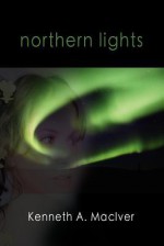 Northern Lights - Kenneth MacIver