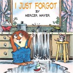 I Just Forgot - Mercer Mayer