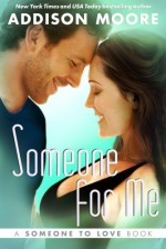 Someone For Me - Addison Moore