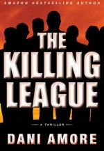 The Killing League - Dani Amore