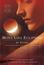 Mona Lisa Eclipsing (A Novel of the Monere) - Sunny