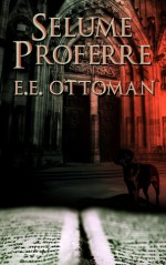 Selume Proferre - E.E. Ottoman