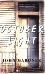 October Light - John Gardner, Tom Bissell