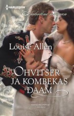 Ohvitser ja kombekas daam (Siid & Skandaal, #7) - Louise Allen, Ülle Jälle