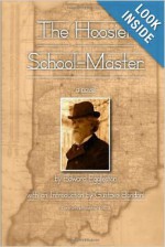 The Hoosier School-Master - Edward Eggleston