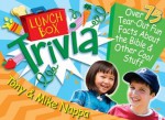 Lunch Box Trivia: Over 75 Tear-Out Fun Facts About the Bible & Other Cool Stuff (Lunch Box Books) - Tony Nappa, Mike Nappa