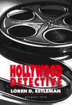 Hollywood detective - Loren D. Estleman, Alessandro Gebbia