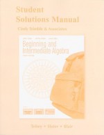 Beginning & Intermediate Algebra: Student Solutions Manual - John Tobey, Jeffrey Slater, Jamie Blair