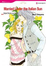 Married Under the Italian Sun (Romance Manga) - Mayu Takayama, Lucy Gordon