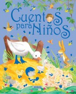 Cuentos para ninos (Los Mejores Cuentos) (Spanish Edition) - Susaeta Publishing Inc.