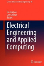 Electrical Engineering and Applied Computing - Sio Iong Ao, Len Gelman