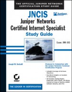 Jncis =Juniper Networks Certified Internet Specialist: Study Guide - Joseph M. Soricelli, Sybex, Juniper Networks