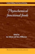 Phytochemical functional foods - Ian Johnson