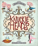 Knuckleheads - Joan Holub, Michael Slack