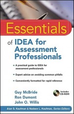 Essentials of Idea for Assessment Professionals - Guy McBride, Ron Dumont, John O. Willis, Alan S. Kaufman, Nadeen L. Kaufman