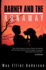 Barney and the Runaway - Max Elliot Anderson