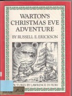 Warton's Christmas Eve Adventure - Russell E. Erickson, Lawrence Di Fiori