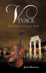 Vivace: Accidently Discovering the World - Jack Donovan