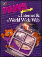 Paws Presents the Internet and the World Wide Web - Karl Barksdale, Michael Rutter