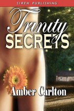 Trinity Secrets [Sequel to Trinity Magic] - Amber Carlton