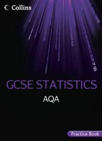 Gcse Statistics Aqa Practice Book. - Greg Byrd