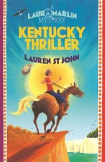 Kentucky Thriller - Lauren St. John