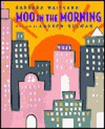 Moo in the Morning - Barbara Maitland, Andrew Kulman