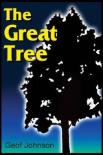 The Great Tree - Geof Johnson